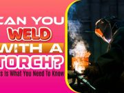 Can You Weld With A Torch