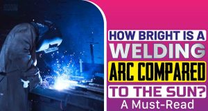 How Bright Is A Welding Arc Compared To The Sun