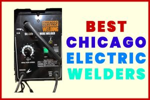 Best Chicago Electric Welders.